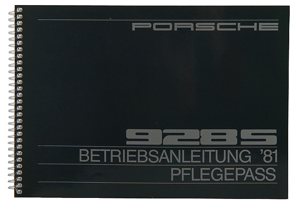 WKD470010 - USER AND TECHNICAL MANUAL FOR YOUR VEHICLE IN GERMAN 928 S 1981 for Porsche 