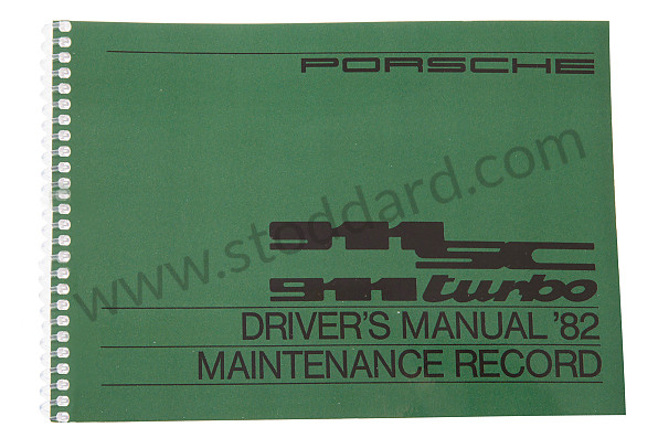 WKD470620 - USER AND TECHNICAL MANUAL FOR YOUR VEHICLE IN ENGLISH 911 SC / TURBO /82 for Porsche 