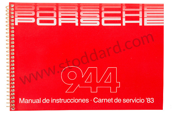 WKD471650 - USER AND TECHNICAL MANUAL FOR YOUR VEHICLE IN SPANISH 944 1983 for Porsche 