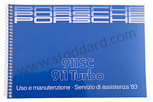 WKD471740 - USER AND TECHNICAL MANUAL FOR YOUR VEHICLE IN ITALIAN 911  1983 for Porsche 