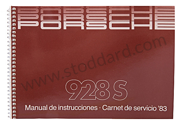 WKD471850 - USER AND TECHNICAL MANUAL FOR YOUR VEHICLE IN SPANISH 928 1983 for Porsche 