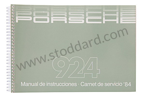 WKD472150 - USER AND TECHNICAL MANUAL FOR YOUR VEHICLE IN SPANISH 924 1984 for Porsche 