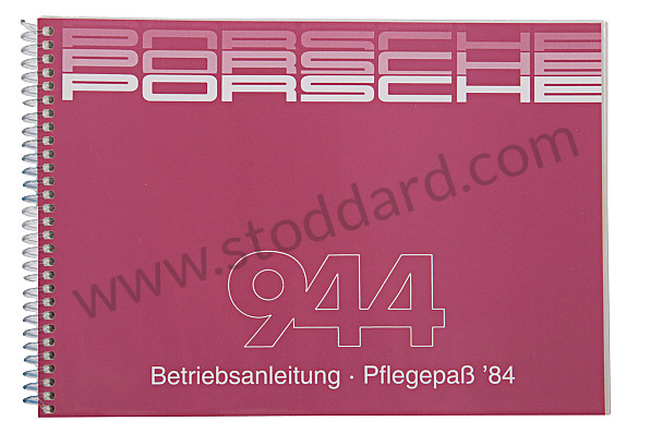WKD472210 - USER AND TECHNICAL MANUAL FOR YOUR VEHICLE IN GERMAN 944 1984 for Porsche 