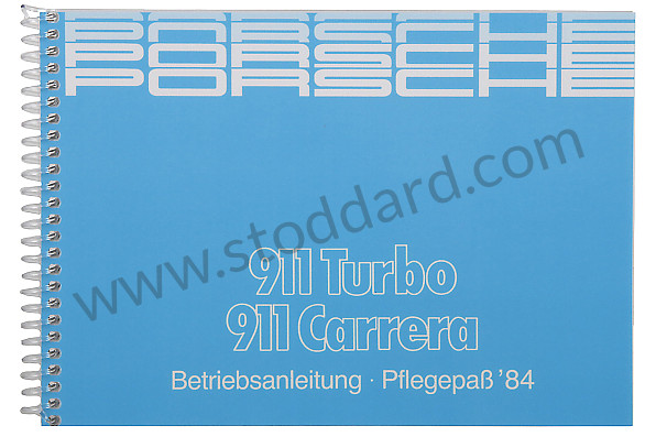 WKD472310 - USER AND TECHNICAL MANUAL FOR YOUR VEHICLE IN GERMAN 911 3.2 / TURBO 1984 for Porsche 