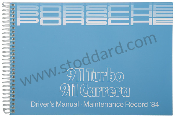 WKD472320 - USER AND TECHNICAL MANUAL FOR YOUR VEHICLE IN ENGLISH 911 3.2 / TURBO 1984 for Porsche 