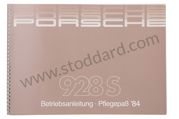WKD472610 - USER AND TECHNICAL MANUAL FOR YOUR VEHICLE IN GERMAN 928 S 1984 for Porsche 