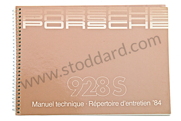 WKD472630 - USER AND TECHNICAL MANUAL FOR YOUR VEHICLE IN FRENCH 928 S 1984 for Porsche 