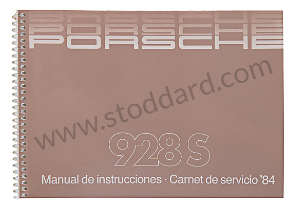 WKD472650 - USER AND TECHNICAL MANUAL FOR YOUR VEHICLE IN SPANISH 928 S 1984 for Porsche 