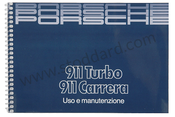 WKD91104086 - USER AND TECHNICAL MANUAL FOR YOUR VEHICLE IN ITALIAN 911 CARRERA 911 TURBO 1986 for Porsche 