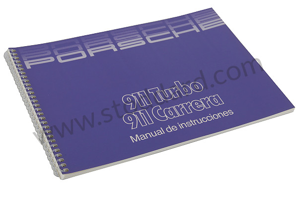 WKD91105088 - USER AND TECHNICAL MANUAL FOR YOUR VEHICLE IN SPANISH 911 CARRERA 911 TURBO 1988 for Porsche 