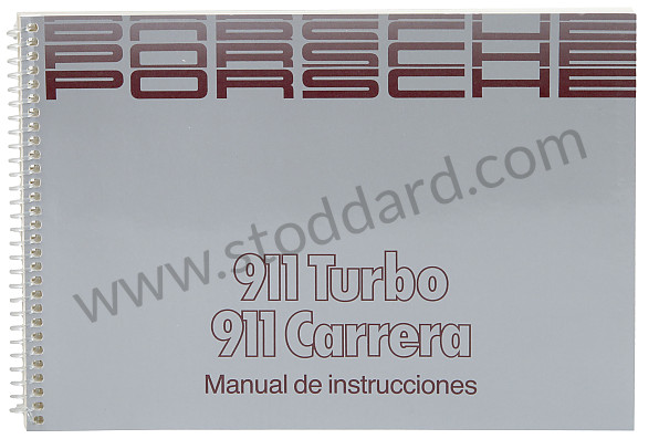 WKD91105089 - USER AND TECHNICAL MANUAL FOR YOUR VEHICLE IN SPANISH 911 CARRERA 911 TURBO 1989 for Porsche 