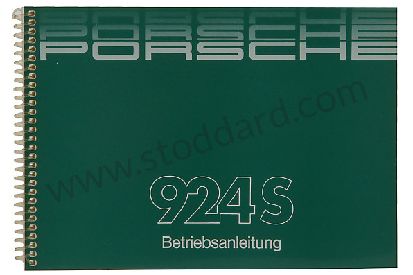 WKD92401088 - USER AND TECHNICAL MANUAL FOR YOUR VEHICLE IN GERMAN 924 S 1988 for Porsche 