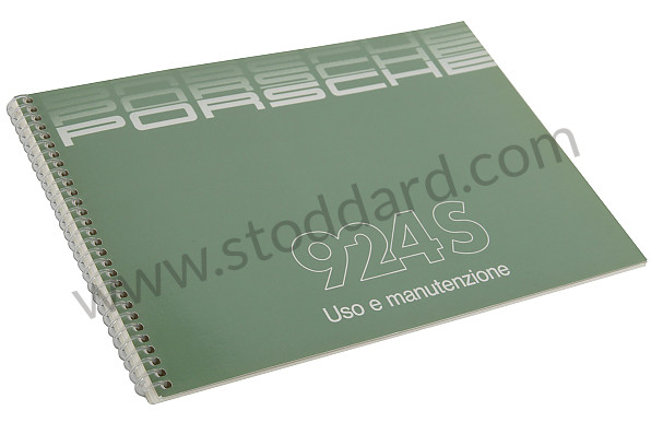 WKD92404087 - USER AND TECHNICAL MANUAL FOR YOUR VEHICLE IN ITALIAN 924 S 1987 for Porsche 