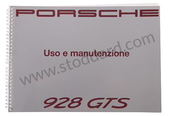 WKD92804092 - USER AND TECHNICAL MANUAL FOR YOUR VEHICLE IN ITALIAN 928 1992 for Porsche 