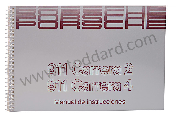 WKD96405090 - USER AND TECHNICAL MANUAL FOR YOUR VEHICLE IN SPANISH 911 CARRERA 2 / 4 1990 for Porsche 
