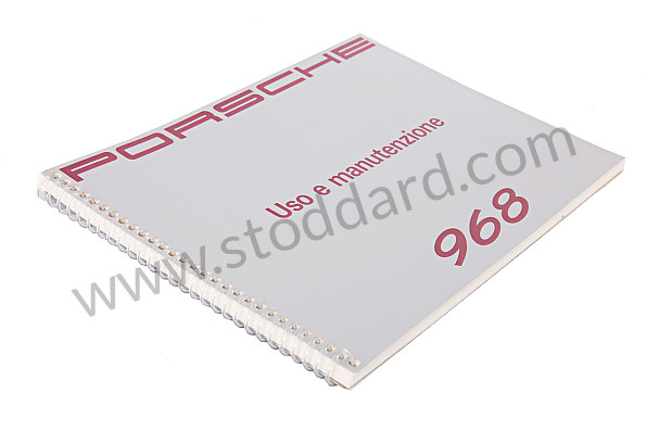 WKD96804092 - USER AND TECHNICAL MANUAL FOR YOUR VEHICLE IN ITALIAN 968 1992 for Porsche 