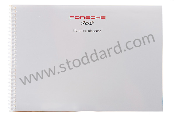 WKD96804093 - USER AND TECHNICAL MANUAL FOR YOUR VEHICLE IN ITALIAN 968 1993 for Porsche 