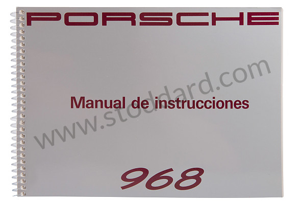 WKD96805092 - USER AND TECHNICAL MANUAL FOR YOUR VEHICLE IN SPANISH 968 1992 for Porsche 