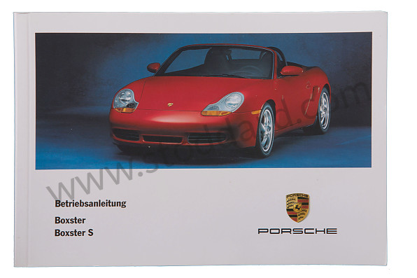 WKD98601001 - USER AND TECHNICAL MANUAL FOR YOUR VEHICLE IN GERMAN BOXSTER BOXSTER S 2001 for Porsche 