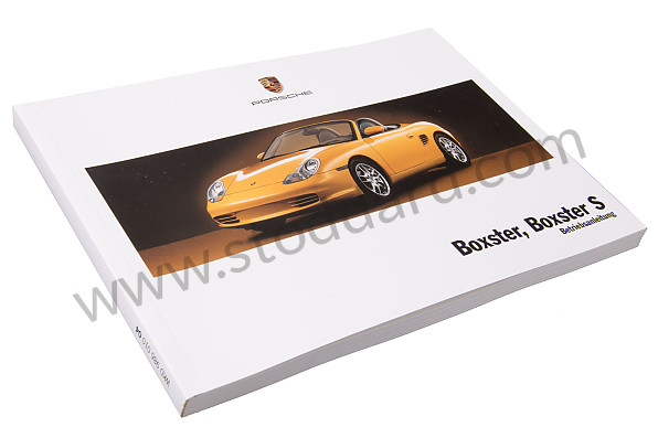 WKD98601004 - USER AND TECHNICAL MANUAL FOR YOUR VEHICLE IN GERMAN BOXSTER BOXSTER S 2004 for Porsche 