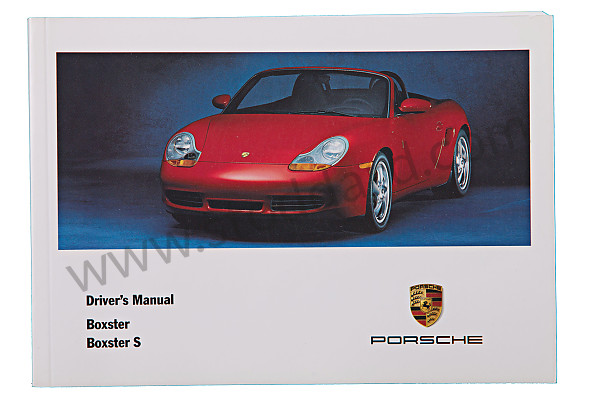 WKD98602000 - USER AND TECHNICAL MANUAL FOR YOUR VEHICLE IN ENGLISH BOXSTER BOXSTER S 2000 for Porsche 