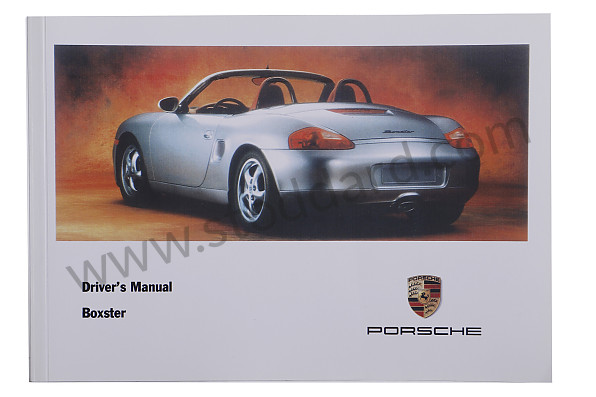 WKD98602098 - USER AND TECHNICAL MANUAL FOR YOUR VEHICLE IN ENGLISH BOXSTER BOXSTER S 1998 for Porsche 