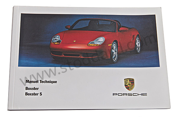 WKD98603001 - USER AND TECHNICAL MANUAL FOR YOUR VEHICLE IN FRENCH BOXSTER BOXSTER S 2001 for Porsche 