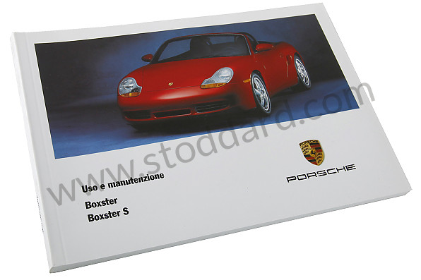 WKD98604002 - USER AND TECHNICAL MANUAL FOR YOUR VEHICLE IN ITALIAN BOXSTER BOXSTER S 2002 for Porsche 