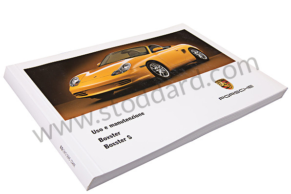 WKD98604003 - USER AND TECHNICAL MANUAL FOR YOUR VEHICLE IN ITALIAN BOXSTER BOXSTER S 2003 for Porsche 
