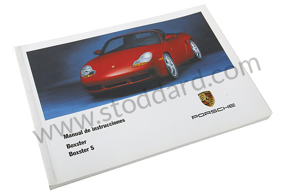 WKD98605001 - USER AND TECHNICAL MANUAL FOR YOUR VEHICLE IN SPANISH BOXSTER BOXSTER S 2001 for Porsche 