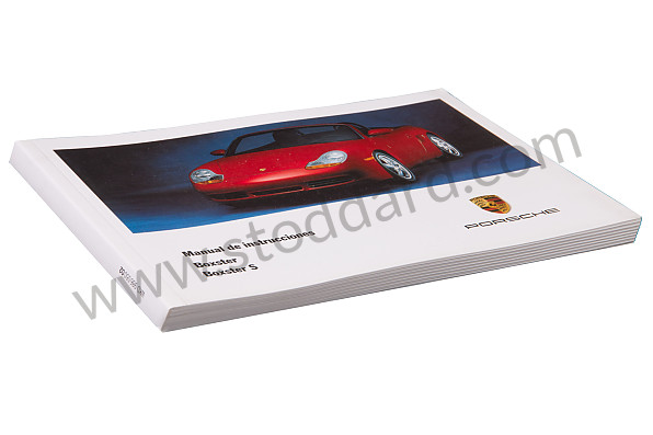 WKD98605002 - USER AND TECHNICAL MANUAL FOR YOUR VEHICLE IN SPANISH BOXSTER BOXSTER S 2002 for Porsche 
