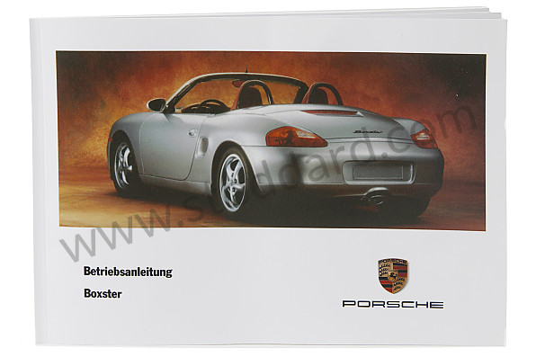 WKD98611097 - USER AND TECHNICAL MANUAL FOR YOUR VEHICLE IN GERMAN BOXSTER BOXSTER S 1997 for Porsche 