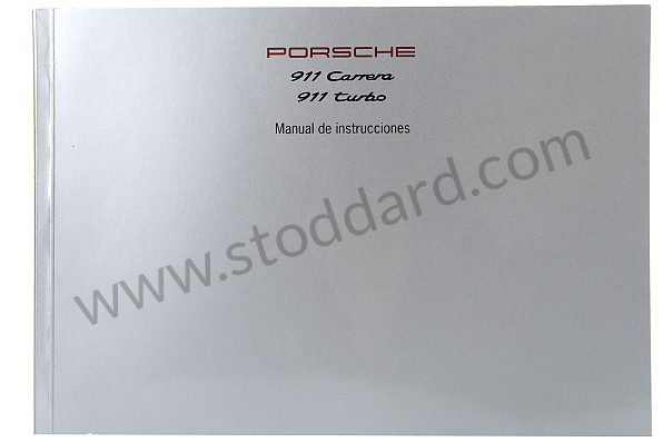 WKD99305098 - USER AND TECHNICAL MANUAL FOR YOUR VEHICLE IN SPANISH 911 CARRERA 911 TURBO 1998 for Porsche 