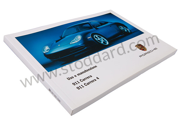WKD99604000 - USER AND TECHNICAL MANUAL FOR YOUR VEHICLE IN ITALIAN CARRERA 2/4 2000 for Porsche 