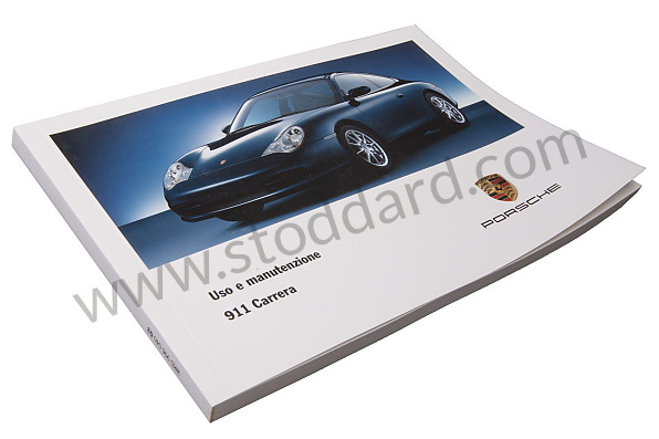 WKD99604003 - USER AND TECHNICAL MANUAL FOR YOUR VEHICLE IN ITALIAN CARRERA 2/4 2003 for Porsche 