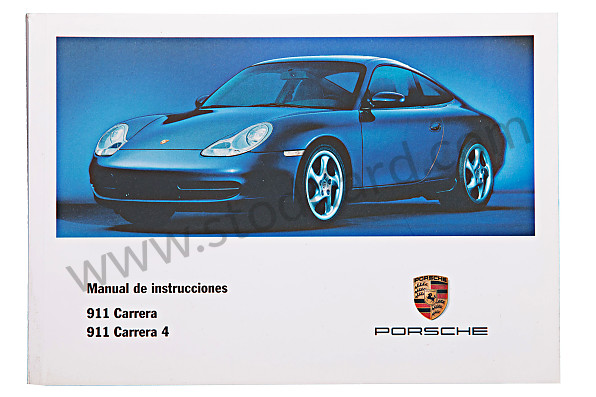 WKD99605000 - USER AND TECHNICAL MANUAL FOR YOUR VEHICLE IN SPANISH CARRERA 2/4 2000 for Porsche 