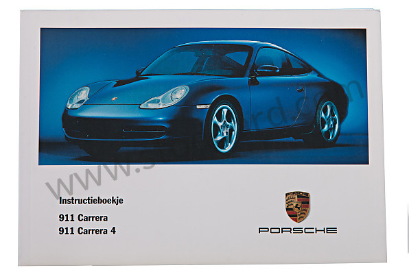 WKD99609100 - USER AND TECHNICAL MANUAL FOR YOUR VEHICLE IN DUTCH CARRERA 2/4 2000 for Porsche 