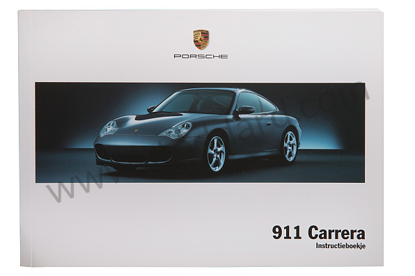 WKD99609105 - USER AND TECHNICAL MANUAL FOR YOUR VEHICLE IN DUTCH 911 2005 for Porsche 