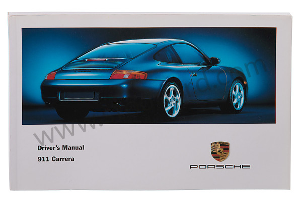 WKD99612099 - USER AND TECHNICAL MANUAL FOR YOUR VEHICLE IN ENGLISH CARRERA 2/4 1999 for Porsche 