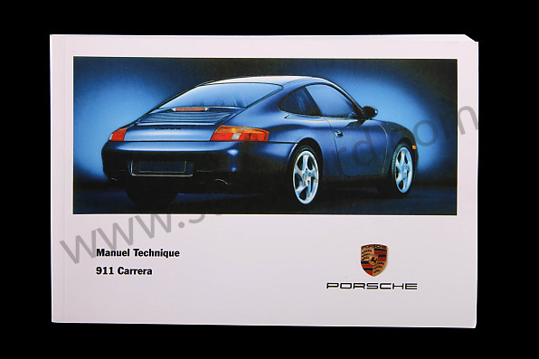 WKD99613099 - USER AND TECHNICAL MANUAL FOR YOUR VEHICLE IN FRENCH CARRERA 2/4 1999 for Porsche 