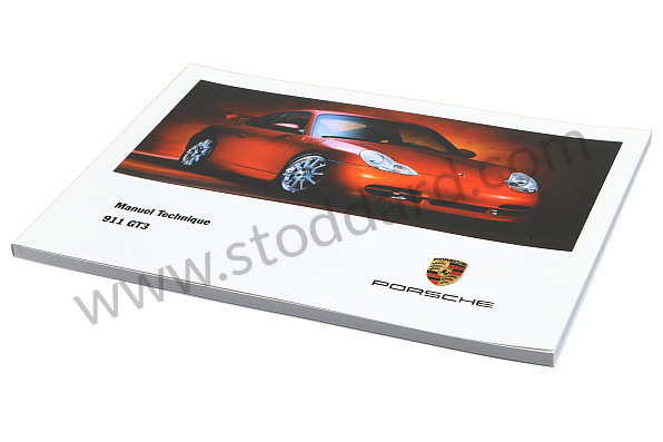 WKD99623000 - USER AND TECHNICAL MANUAL FOR YOUR VEHICLE IN FRENCH 911 GT3 2000 for Porsche 