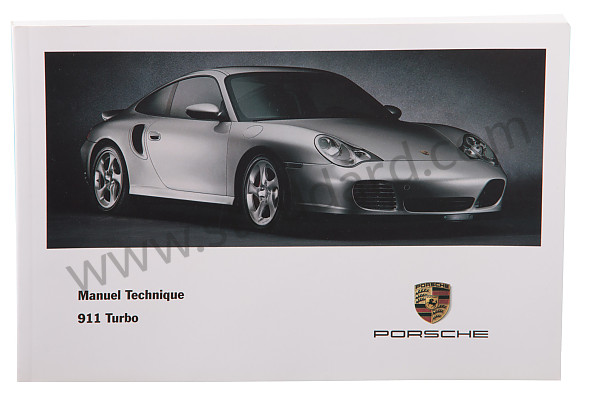 WKD99623001 - USER AND TECHNICAL MANUAL FOR YOUR VEHICLE IN FRENCH 911 TURBO 2001 for Porsche 