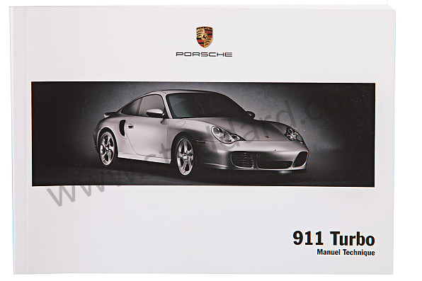WKD99623005 - USER AND TECHNICAL MANUAL FOR YOUR VEHICLE IN FRENCH 911 TURBO 2005 for Porsche 