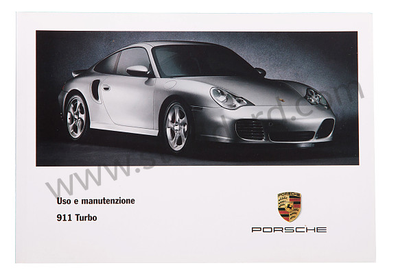WKD99624002 - USER AND TECHNICAL MANUAL FOR YOUR VEHICLE IN ITALIAN 911 TURBO 2002 for Porsche 