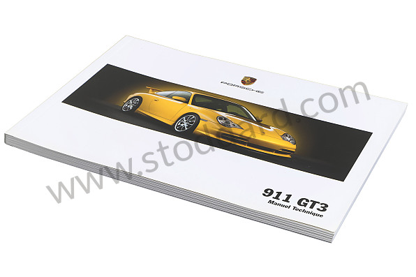 WKD99653004 - USER AND TECHNICAL MANUAL FOR YOUR VEHICLE IN FRENCH 911 GT3 / RS 2004 for Porsche 