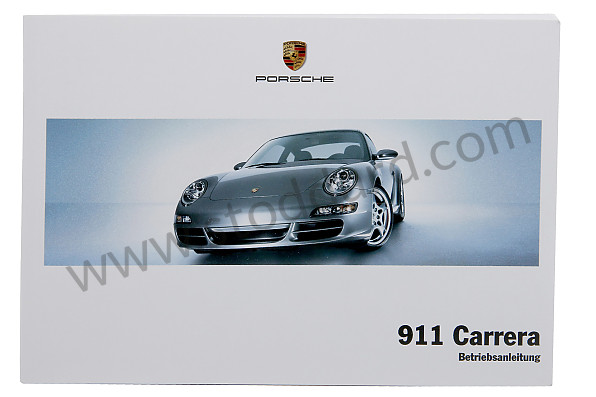 WKD99701005 - USER AND TECHNICAL MANUAL FOR YOUR VEHICLE IN GERMAN 911 CARRERA / S 2005 for Porsche 