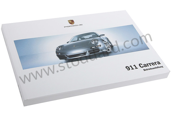 WKD99701005 - USER AND TECHNICAL MANUAL FOR YOUR VEHICLE IN GERMAN 911 CARRERA / S 2005 for Porsche 
