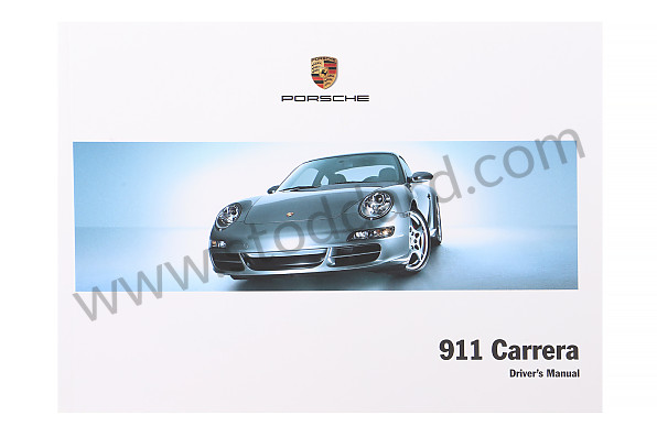 WKD99702008 - USER AND TECHNICAL MANUAL FOR YOUR VEHICLE IN ENGLISH 911 CARRERA 2008 for Porsche 