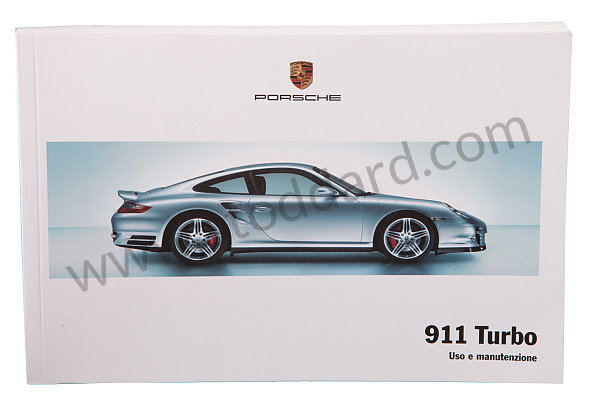 WKD99724009 - USER AND TECHNICAL MANUAL FOR YOUR VEHICLE IN ITALIAN 911 TURBO 2009 for Porsche 